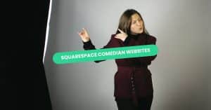Squarespace Comedian Websites